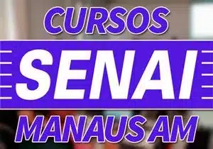 Cursos SENAI Manaus AM 2023