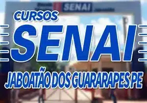 Cursos SENAI 2023 Jaboatão dos Guararapes PE