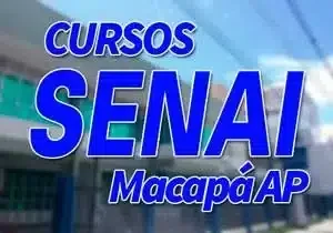Cursos SENAI Macapá